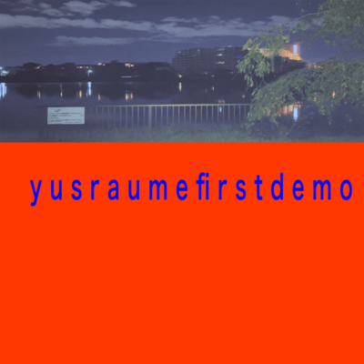 yusraumefirstdemoのジャケット写真