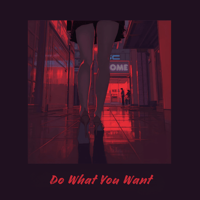 Do What You Want Front Cover