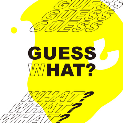 GUESS WHAT?のジャケット写真