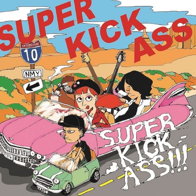 SUPER KICK ASS!!!のジャケット写真