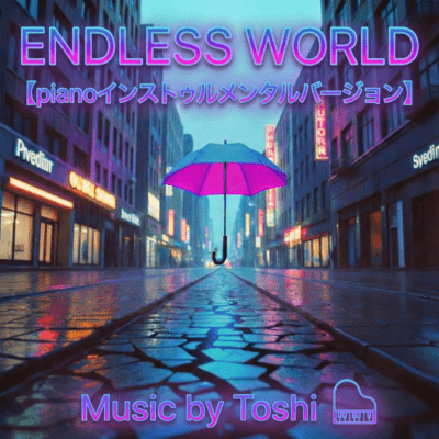 ENDLESS WORLD (piano Instrumental) Front Cover