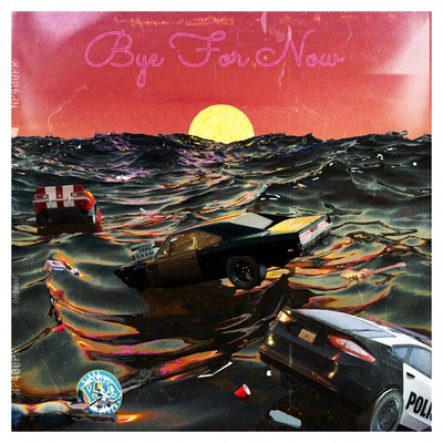 Bye For Now Front Cover