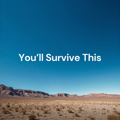 You'll Survive This Front Cover