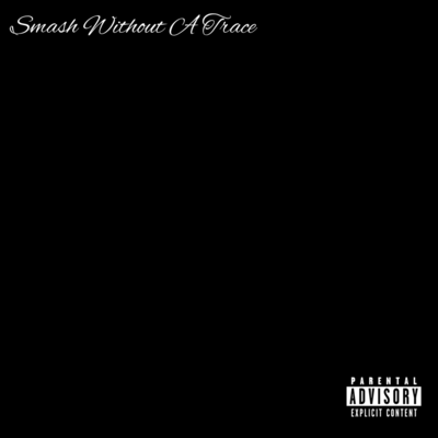 Smash Without A Trace Front Cover