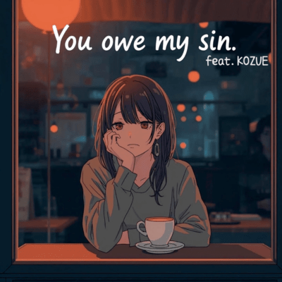 You owe my sin. (feat. KOZUE)のジャケット写真