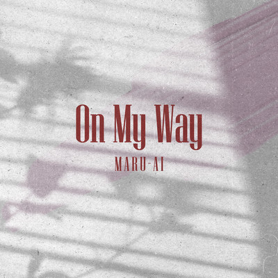 On My Way (feat. MARU-AI) Front Cover
