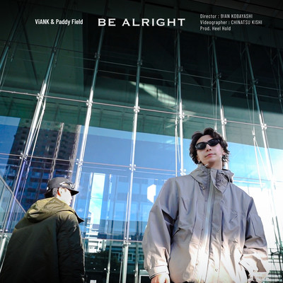 BE ALRIGHT (feat. ViANK & Paddy Field)のジャケット写真