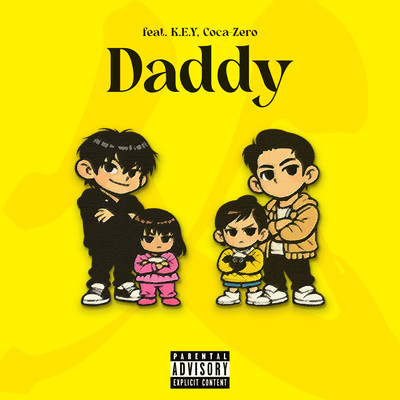 Daddy (feat. K.E.Y & CoCa-ZeRo) Front Cover