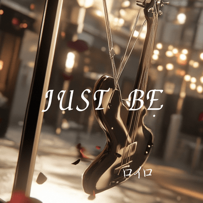 JUST BE Front Cover
