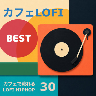 Cafe LoFi Best - LoFi Hip Hop Played in Cafes 30 Front Cover