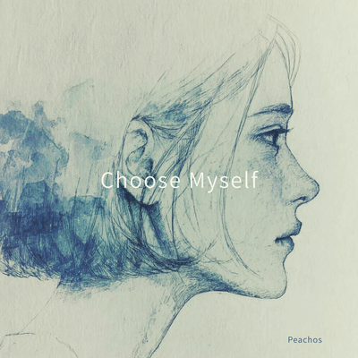 Choose Myselfのジャケット写真