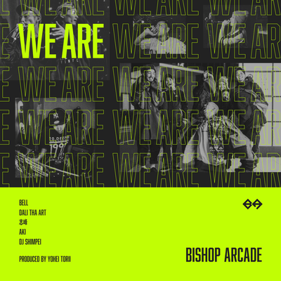 WE ARE (feat. Bell, Dali Tha Art, 志峰, Aki & DJ SHIMPEI)のジャケット写真