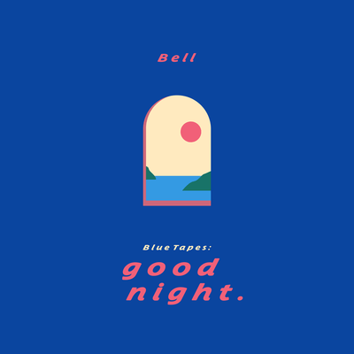 Blue Tapes: good night. Front Cover