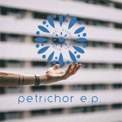 petrichor e.p. Front Cover