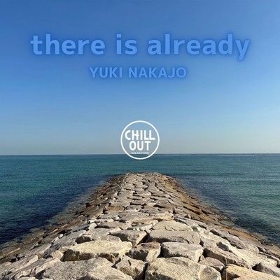 there is already (CHILL OUT ver)のジャケット写真