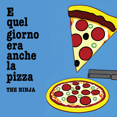 E quel giorno era anche la pizza Front Cover