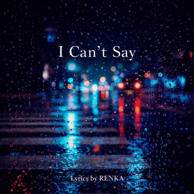 I Can't Say Front Cover