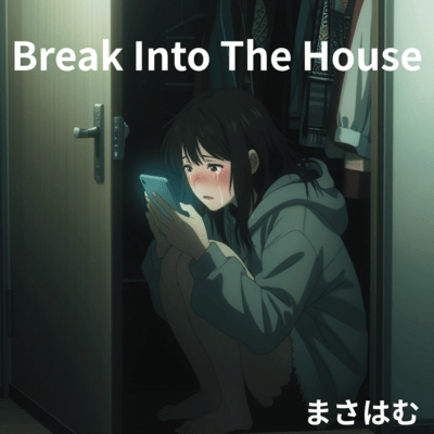 Break Into The Houseのジャケット写真