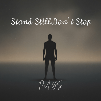 Stand Still, Don't Stop Front Cover