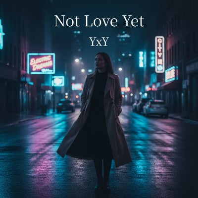 Not Love Yet Front Cover