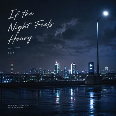 If the Night Feels Heavy Front Cover