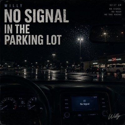 NO SIGNAL IN THE PARKING LOT Front Cover