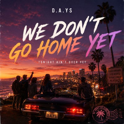 WE DON'T GO HOME YET Front Cover