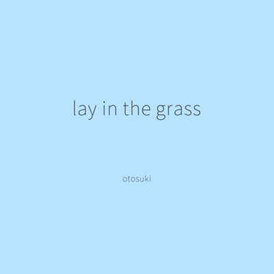 lay in the grassのジャケット写真