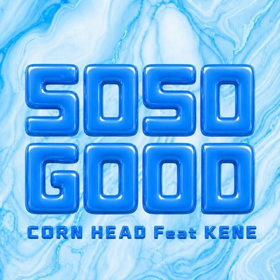 SO SO GOOD (feat. Kene) Front Cover