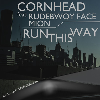 RUN THIS WAY (feat. RUDEBWOY FACE & Mion)のジャケット写真