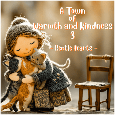 A Town of Warmth and Kindness 3 - Gentle Hearts Front Cover