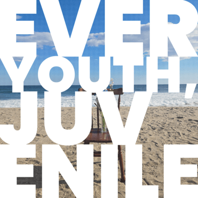 EVER YOUTH, JUVENILEのジャケット写真