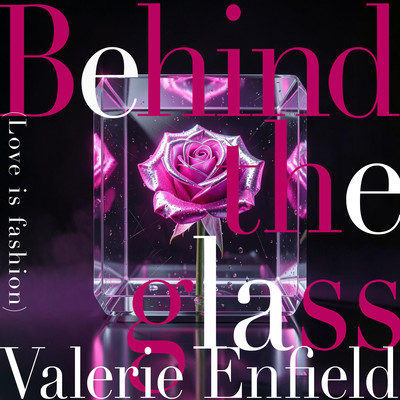 Behind the glass (Love is fashion) Front Cover