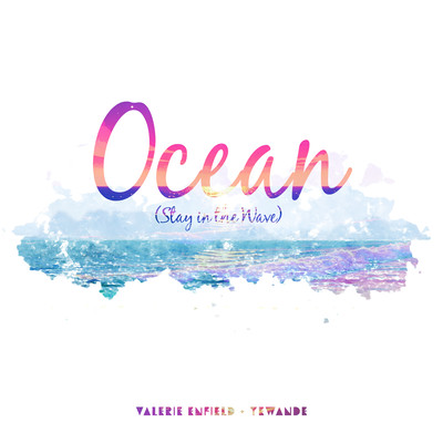 Ocean (Stay in the Wave)のジャケット写真
