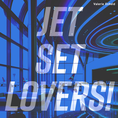 JET SET LOVERS! Front Cover