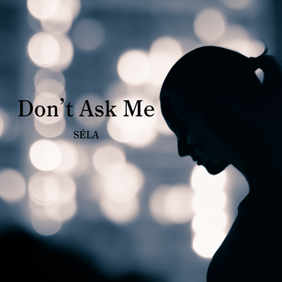Don't Ask Me Front Cover