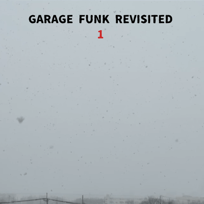GARAGE FUNK REVISITED 1 Front Cover