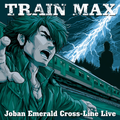 TRAIN MAX: Joban Emerald Cross-Line Live Front Cover