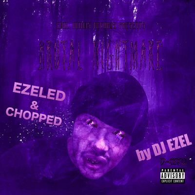 BRUTAL NIGHTMARE EZELED N CHOPPEDのジャケット写真
