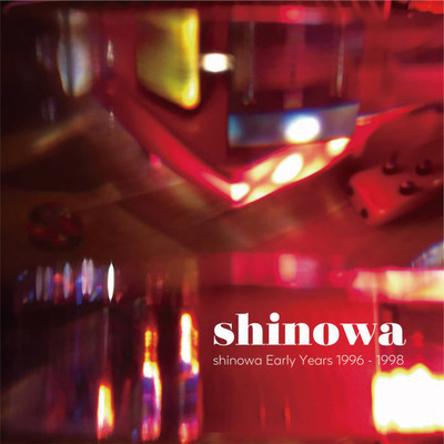shinowa Early Years 1996-1998 Front Cover