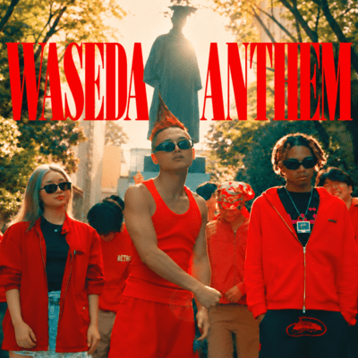 WASEDA ANTHEM (feat. Cocoa, WillHalo & Yuto.com) Front Cover