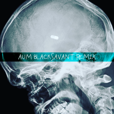 AUM (BLACKSAVANT RMX) Front Cover