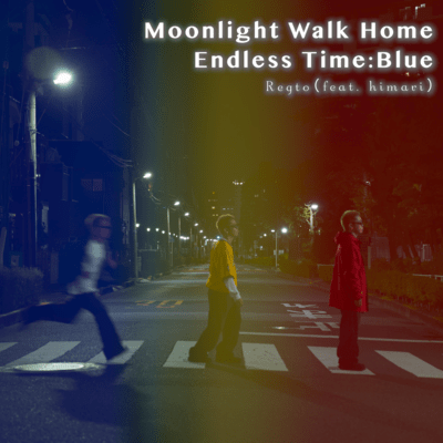 Moonlight Walk Home/Endless Time:Blue Front Cover