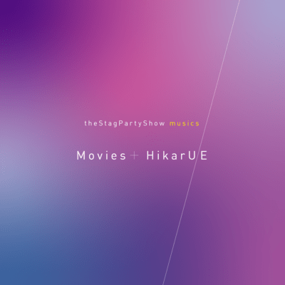 theStagPartyShowMusics Movies&HikarU/Eのジャケット写真