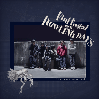 finifugal ex.HOWLING DAYS Front Cover