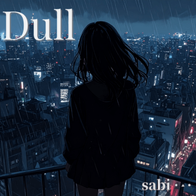 Dull (feat. Miyamai Moca) Front Cover