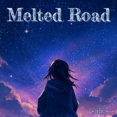 Melted Road (feat. Miyamai Moca) Front Cover