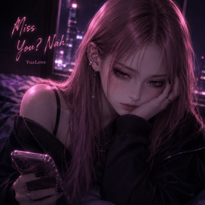 Miss You? Nah.のジャケット写真