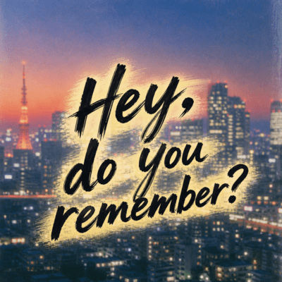 Hey, do you remember? Front Cover