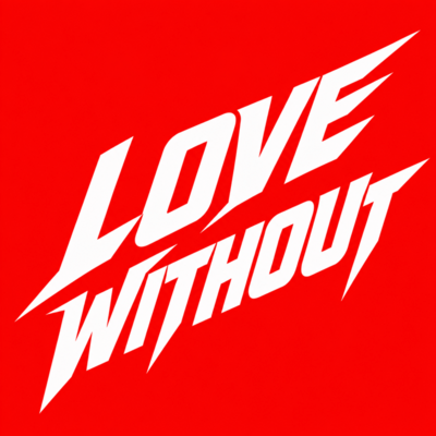 LOVE WITHOUT Front Cover